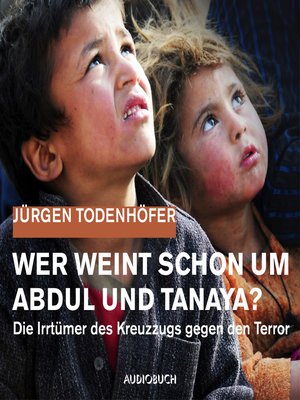 cover image of Wer weint schon um Abdul und Tanaya?
